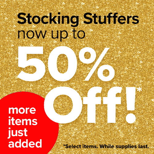 50% Off Stocking Stuffers*